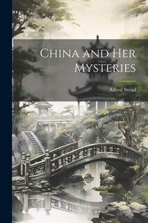 Couverture_China and Her Mysteries