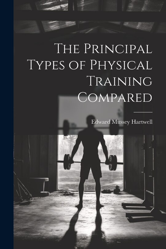 Couverture_The Principal Types of Physical Training Compared