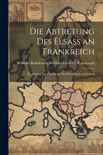 Front cover_Die Abtretung des Elsass an Frankreich