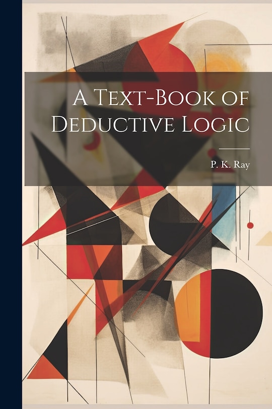 Front cover_A Text-Book of Deductive Logic