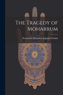Front cover_The Tragedy of Moharrum