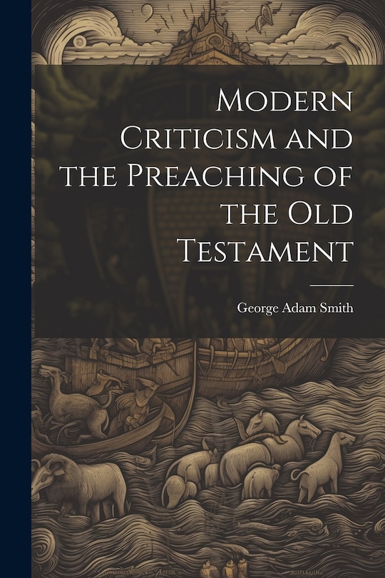 Front cover_Modern Criticism and the Preaching of the Old Testament