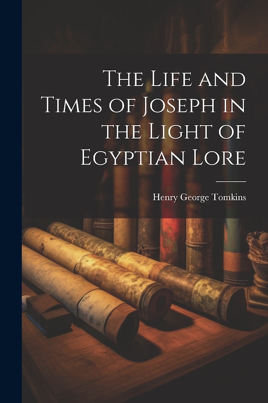 Couverture_The Life and Times of Joseph in the Light of Egyptian Lore