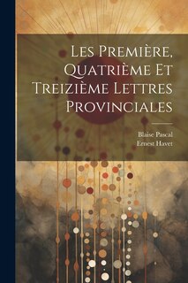 Front cover_Les Première, Quatrième et Treizième Lettres Provinciales