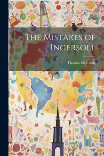 Front cover_The Mistakes of Ingersoll
