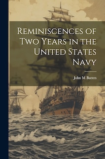 Front cover_Reminiscences of Two Years in the United States Navy