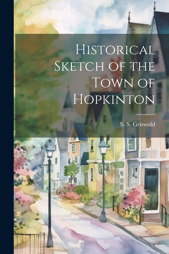 Front cover_Historical Sketch of the Town of Hopkinton