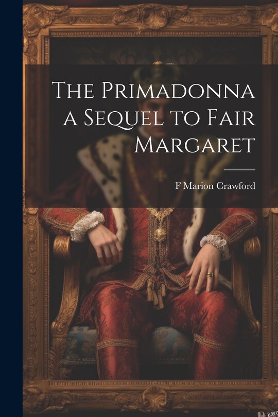 Front cover_The Primadonna a Sequel to Fair Margaret