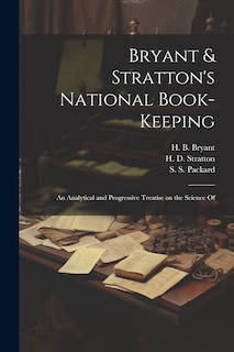 Front cover_Bryant & Stratton's National Book-Keeping; an Analytical and Progressive Treatise on the Science Of