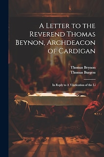 Front cover_A Letter to the Reverend Thomas Beynon, Archdeacon of Cardigan