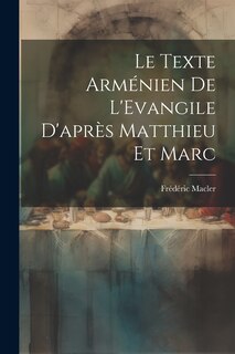 Front cover_Le Texte Arménien De L'Evangile D'après Matthieu et Marc [microform]