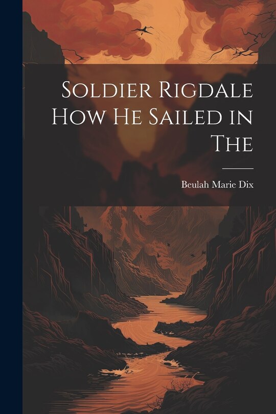 Couverture_Soldier Rigdale how he Sailed in The