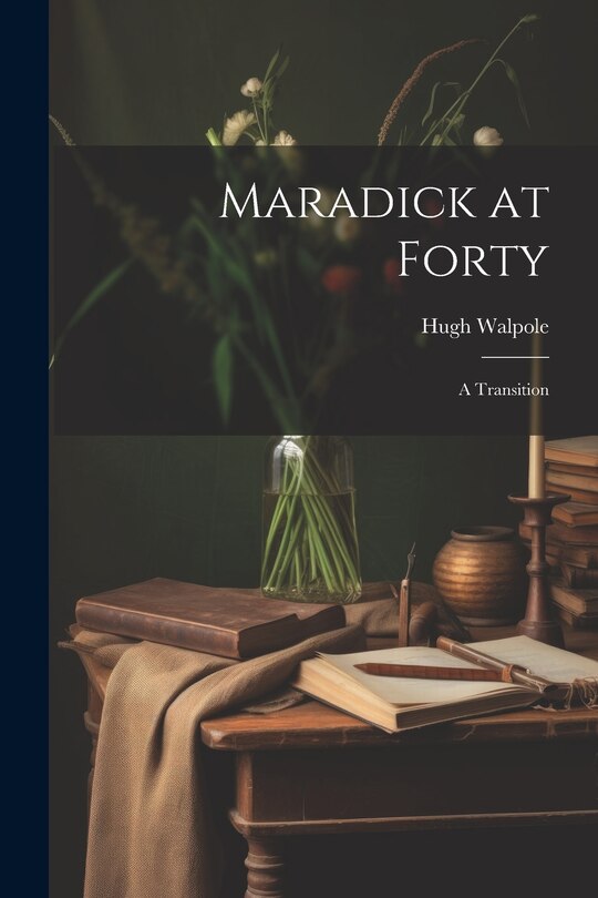 Front cover_Maradick at Forty; a Transition