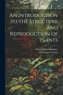 Couverture_An Introduction to the Structure and Reproduction of Plants