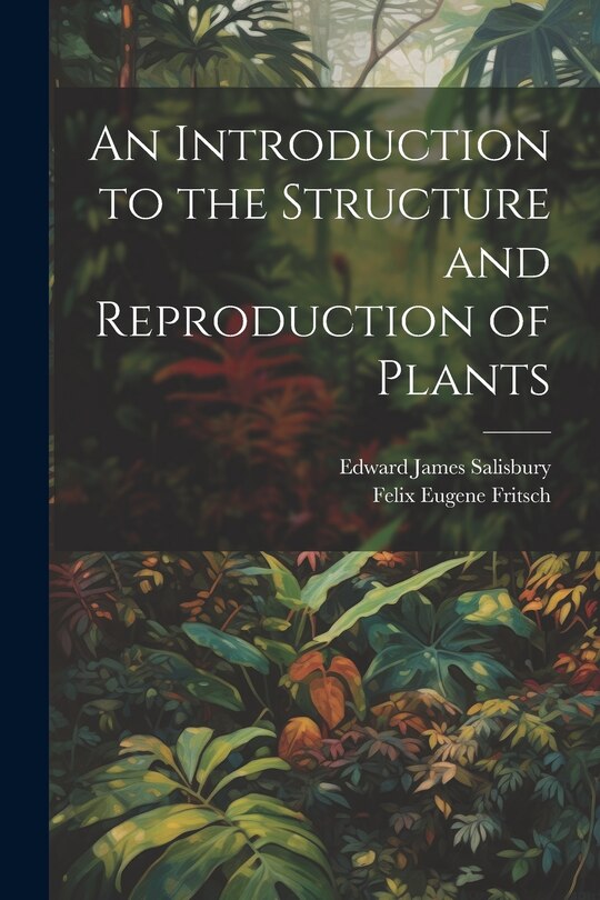 Couverture_An Introduction to the Structure and Reproduction of Plants