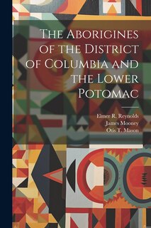 Couverture_The Aborigines of the District of Columbia and the Lower Potomac