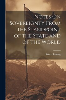 Couverture_Notes On Sovereignty From the Standpoint of the State and of the World