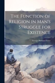 Couverture_The Function of Religion in Man's Struggle for Existence
