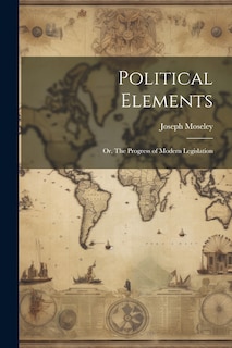 Couverture_Political Elements; or, The Progress of Modern Legislation