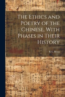 Front cover_The Ethics and Poetry of the Chinese, With Phases in Their History