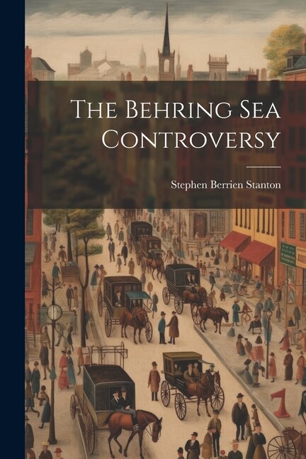 Couverture_The Behring Sea Controversy