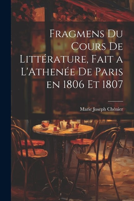 Front cover_Fragmens du Cours de Littérature, Fait a L'Athenée de Paris en 1806 et 1807