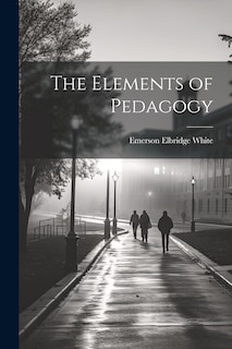 Front cover_The Elements of Pedagogy