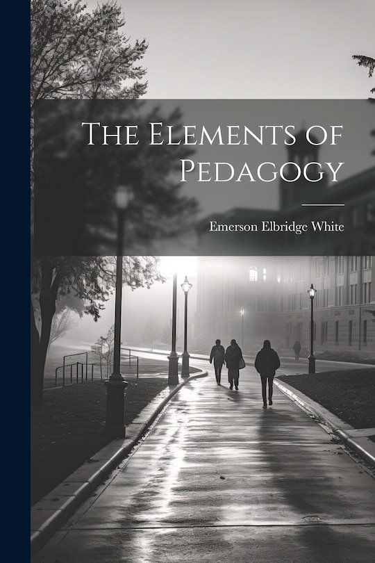 Front cover_The Elements of Pedagogy