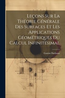 Front cover_Leçons sur la Théorie Générale des Surfaces et les Applications Géométriques Du Calcul Infinitésimal