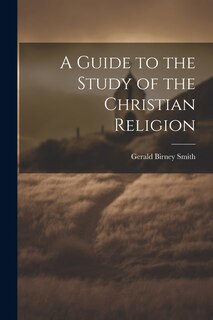 Front cover_A Guide to the Study of the Christian Religion