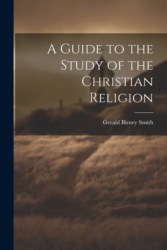 Front cover_A Guide to the Study of the Christian Religion