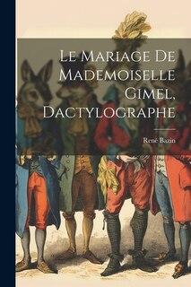 Le mariage de mademoiselle Gimel, dactylographe