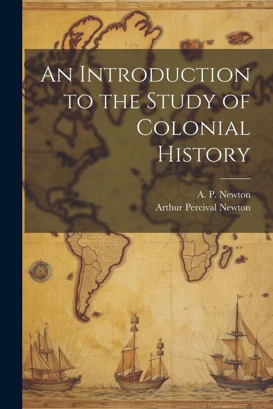 Front cover_An Introduction to the Study of Colonial History