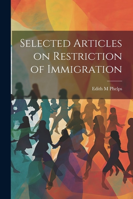 Front cover_Selected Articles on Restriction of Immigration