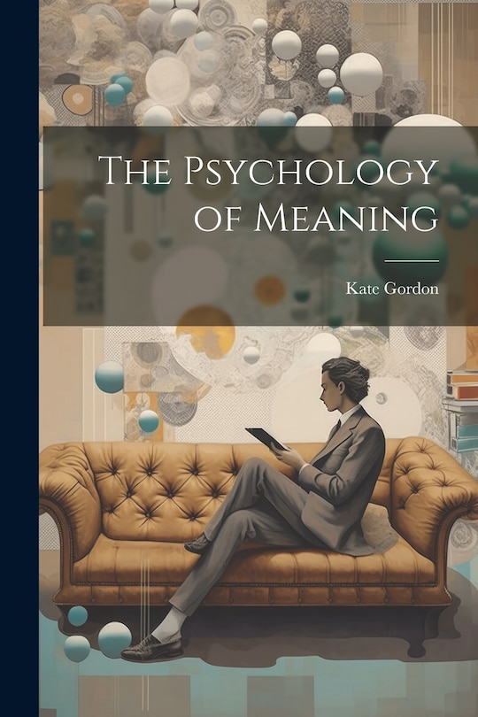 Front cover_The Psychology of Meaning