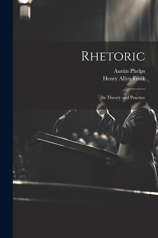 Couverture_Rhetoric; its Theory and Practice