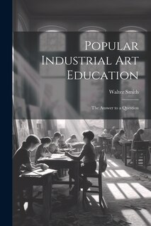 Couverture_Popular Industrial art Education