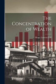 Front cover_The Concentration of Wealth
