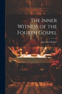 Front cover_The Inner Witness of the Fourth Gospel