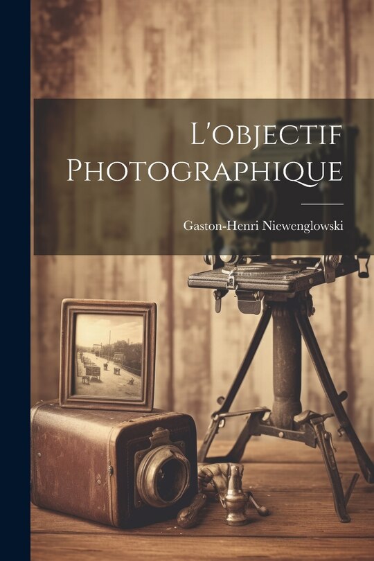 Front cover_L'objectif Photographique