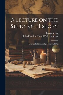 Front cover_A Lecture on the Study of History