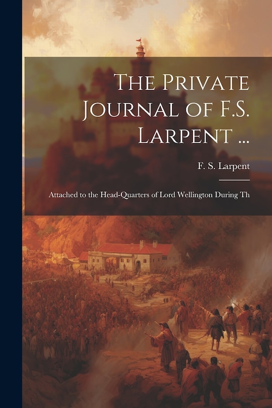 Front cover_The Private Journal of F.S. Larpent ...