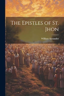 Front cover_The Epistles of st. Jhon