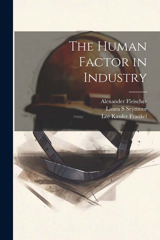 Front cover_The Human Factor in Industry