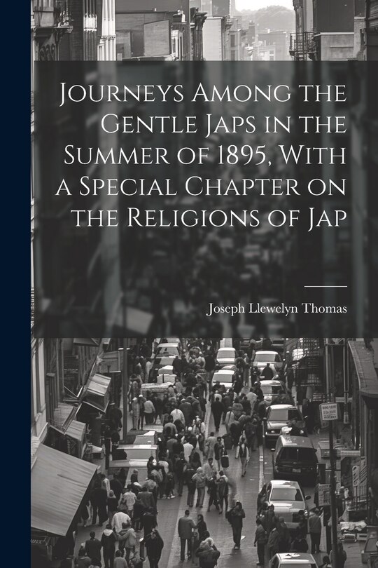 Couverture_Journeys Among the Gentle Japs in the Summer of 1895, With a Special Chapter on the Religions of Jap