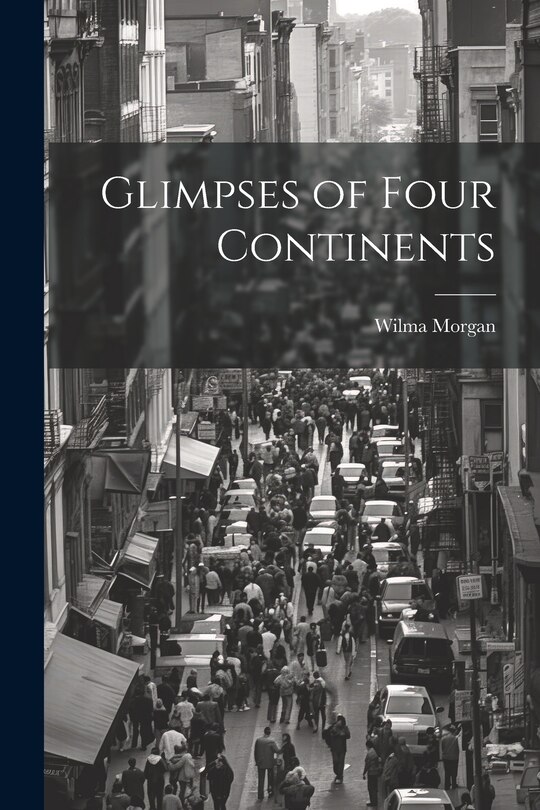 Front cover_Glimpses of Four Continents