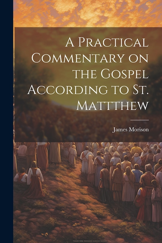 Couverture_A Practical Commentary on the Gospel According to St. Mattthew