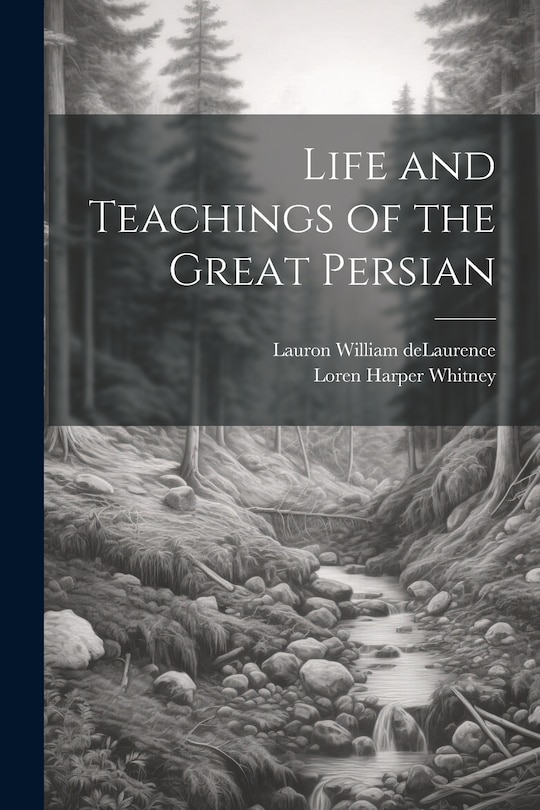 Couverture_Life and Teachings of the Great Persian