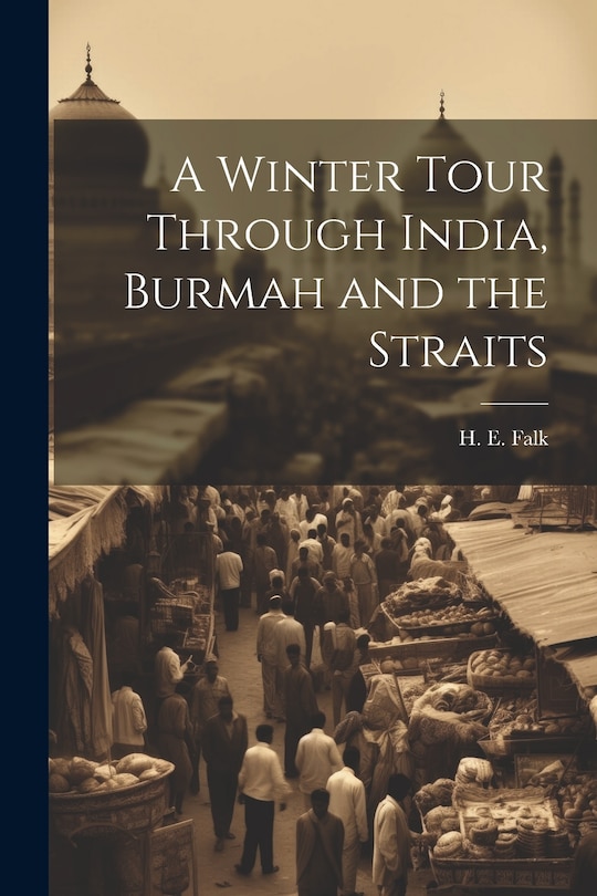Front cover_A Winter Tour Through India, Burmah and the Straits