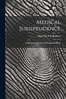 Couverture_Medical Jurisprudence; a Statement of the law of Forensic Medicine